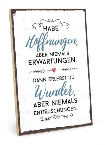 TypeStoff Holzschild mit Spruch – HOFFNUNG UND ERWARTUNG – im Vintage-Look mit Zitat als Geschenk und Dekoration zum Thema Motivation und Enttäuschung - HS-00363