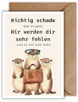 WBdesignz Humorvolle Abschiedskarte mit Umschlag - mit Otter-Motiv – „Richtig schade, dass du gehst“ – witzige Karte zum Abschied von Kolleginnen oder Kollegen (DIN A6)