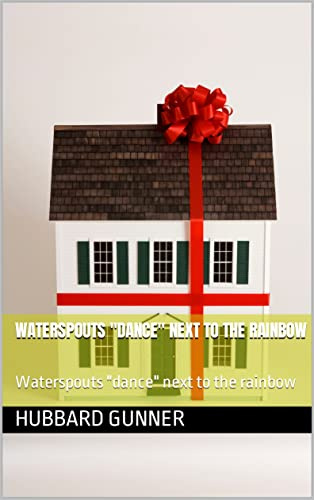 Waterspouts dance next to the rainbow: Waterspouts dance next to the rainbow