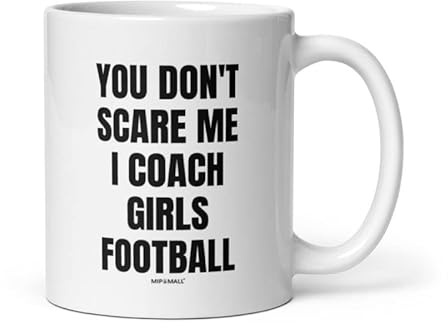 MIPOMALL Best Football Coach Mug,You Dont Scare me I Coach Girls,Coffee Mugs Tea Cup - wmC341_3