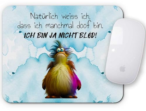 Melifestyle Mauspad Mousepad Natürlich weiss ich, dass ich manchmal doof bin Ich bin ja nicht blöd Unterseite aus Moosgummi und rutschfest Arbeit Geschenk Arbeitskollegen Freunde