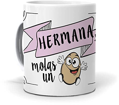 Taza De Regalo Mi Hermana | Hermana Molas Un Huevo | Taza Molona Hermanas | Ideas Regalos Cumpleaños Y Navidad| Idea de Tazas Té| Tazas Con Frases Divertidas Y Graciosas | Cerámica 350 ML