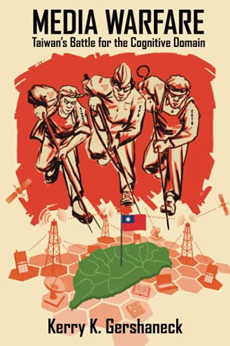 Media Warfare: Taiwan's Battle for the Cognitive Domain