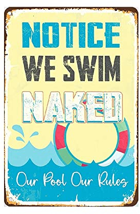 CCPARTON Metall-Warnschild Notice We Swim Naked Our Rules, Aluminium, Wanddekoration, 20,3 x 30,5 cm, für Pool, Strand, Garten