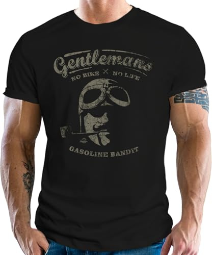 GASOLINE BANDIT Original Gentlemen Rider Design T-Shirt: Gentlemen No Bike - No Life