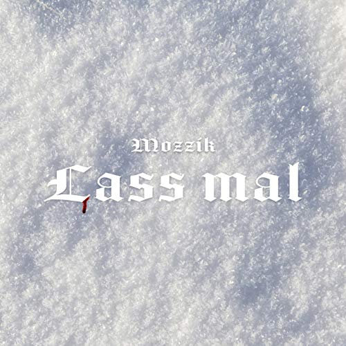 LASS MAL [Explicit]