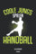 Coole Jungs spielen Handball: Jahresplaner und Kalender für das Jahr 2023 von Januar bis Dezember mit Ferien, Feiertagen und Monatsübersicht - Organizer und Zeitplaner für 1 Jahr