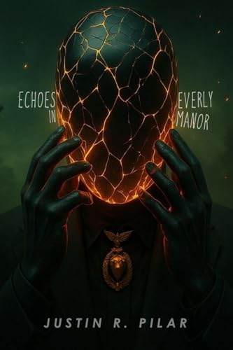 Echoes in Everly Manor (The Anchor's Origin Trilogy, Band 1)