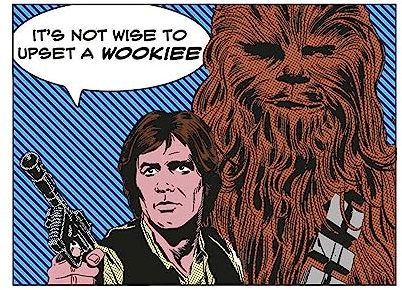 Star Wars Kunstdruck auf Leinwand It´s Not Wise To Upset A Wookiee, 80 x 60 cm, Blau / Braun / Weiß, Blau/Braun/Weiß, 80L x 60W cm