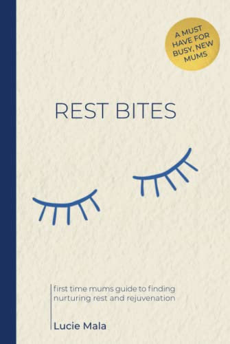 Rest bites: First-time mums guide to finding nurturing rest & rejuvenation