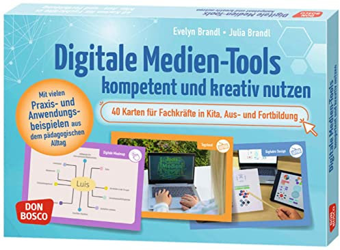 Digitale Medien-Tools kompetent und kreativ nutzen: 40 Karten für Fachkräfte in Kita, Aus- und Fortbildung. Mit vielen Praxis- und ... Teamentwicklung & Qualitätsmanagement)