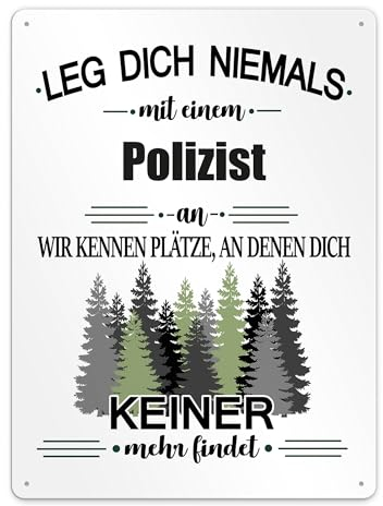 Berufe Blech-Schild - Leg dich niemals mit einem Polizist an - Lustiges Geschenk Büro, Job, Arbeit, Kollegen, Freunde, Metall-Poster - Querformat A3