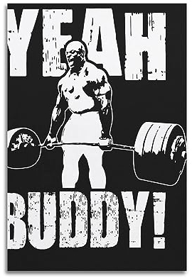 Yeah Buddy Poster, dekoratives Gemälde, Leinwand-Wandposter und Kunstdruck, modernes Familienschlafzimmer-Dekor-Poster, 50 x 75 cm