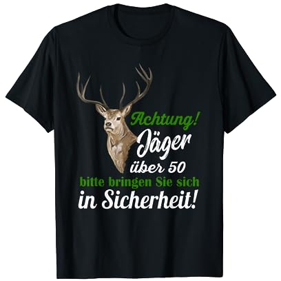 Jäger über 50 lustige Sprüche Geschenk Jagd T-Shirt