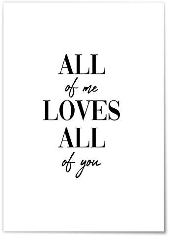 JUNIWORDS Poster mit/ohne Holzrahmen - Wähle ein Motiv - All of me loves all of you - Wähle eine Größe - 30 x 40 cm (M) ohne Rahmen