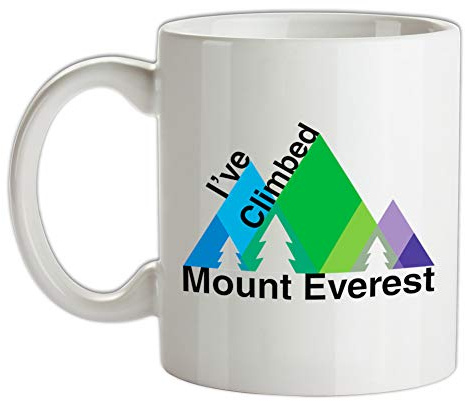 I've Climbed Mount Everest - 10oz - Ceramic Mug for Coffee/Tea