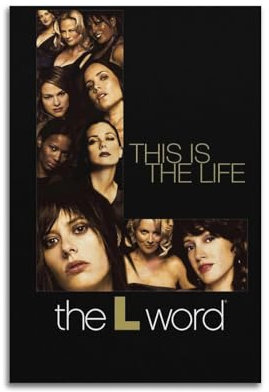 karn The L Word Poster, Wandkunst, Leinwand, Poster, Raumdekor, ästhetisch, Poster, Druck, Dekoration, Poster, 30 x 45 cm, ungerahmt