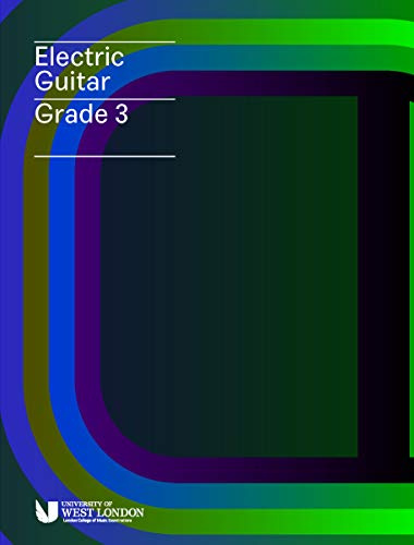 Electric Guitar Grade 3 | London College of Music | Official LCME Electric Guitar Exam Handbook with Online Audio Content | Structured Practice and Technique Development for Grade 3 Learners