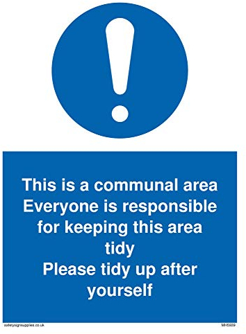 This is a communal area. Everyone is responsible for keeping this area tidy. sign - Vinyl/Sticker