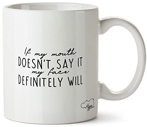 Hippowarehouse If My Mouth Doesn't say it, My face Will Printed Mug Various Colour Options Ceramic Cup Kitchenware 10oz