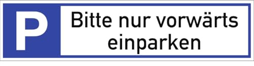 Dreifke® Schild, Parkplatzreservierer Bitte nur vorwärts einparken, Alu, 460x110 mm