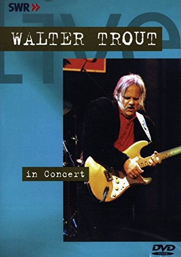 Walter Trout - In Concert: Ohne Filter
