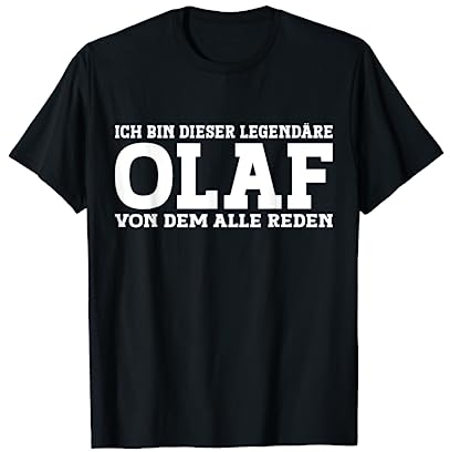 Olaf - Lustiges Vorname Namen Spruch Olaf T-Shirt