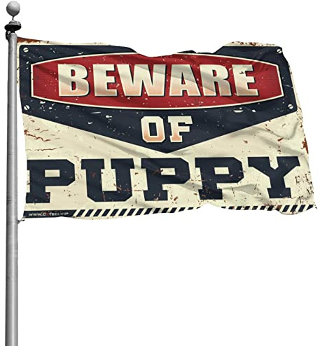 Weird Flags Beware Of Puppy Flagge, Herbstdekoration, Outdoor-Flagge für Schlafzimmer (60 x 90 cm)