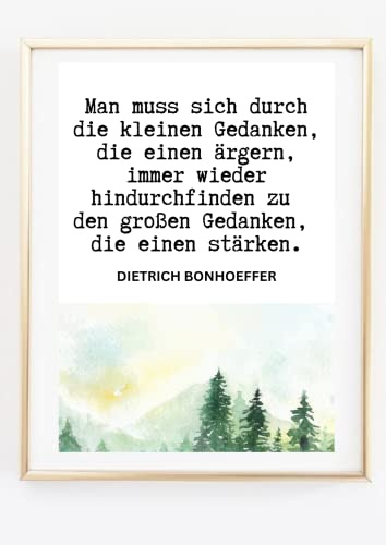 Din A4 Kunstdruck ohne Rahmen - Spruch - Bonhoeffer - Gedanken, die einen stärken - Motivation Optimismus Zuversicht - Druck Poster Bild