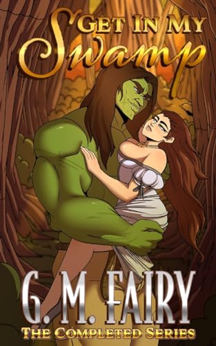 Get In My Swamp: The Completed Series