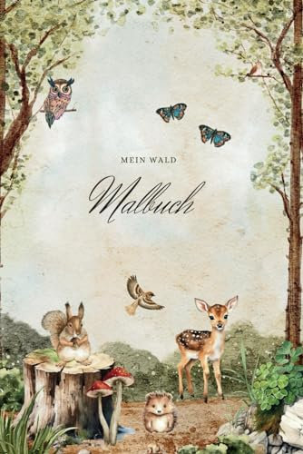 Mein Wald Malbuch (Malbücher mit Wimmelbild-Titelblatt)