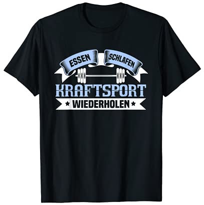 Essen Schlafen Kraftsport - Fitness Diät Bodybuilding T-Shirt