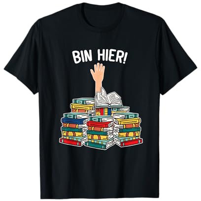 Bin hier! Book Nerd Bücherwurm Leseratte T-Shirt