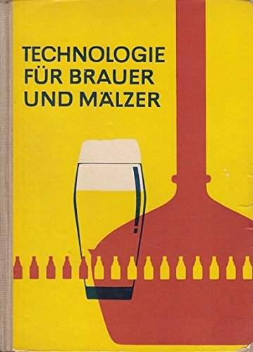 Technologie für Brauer und Mälzer