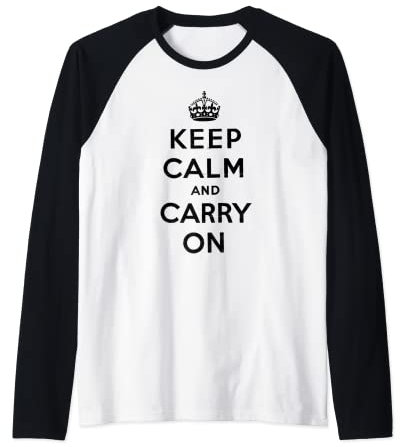 Keep Calm and Carry On Poster vintage Manche Raglan