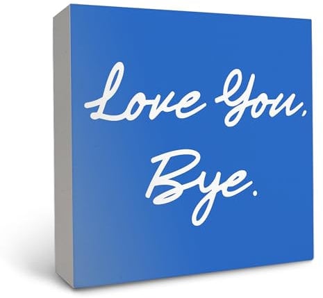 OFlich Entryway Table Decor, Love You Bye Entrance Reminders Wood Signs Desk Decor for Home Front Door Porch Hallway Table Shelf, Entryway Decor, Entry Way Table Home Decor, blue,5x5 Inches