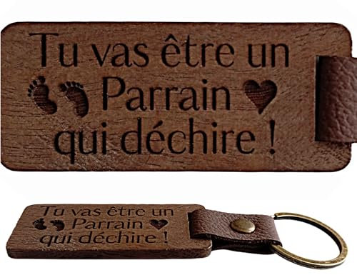 Tu vas être un Parrain qui déchire ! Porte Clés en Bois Gravé et Personnalisé Porte Clef Unique - Cadeau Pour un Futur Parrain