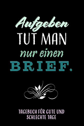 Tagebuch für gute und schlechte Tage: Mein Krebstagebuch ♡ Alle Gedanken dokumentieren - Stress abbauen ♡ Softcover ♡ Geschenkidee Krebspatient