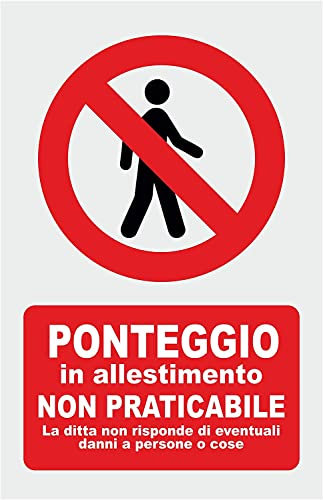 NEW CARTELLO SEGNALETICO - PERICOLO PONTEGGIO IN ALLESTIMENTO NON PRATICABILE MODELLO 2 - Adesivo Extra Resistente, Pannello in Forex, Pannello In Alluminio (Adesivo 30x42)