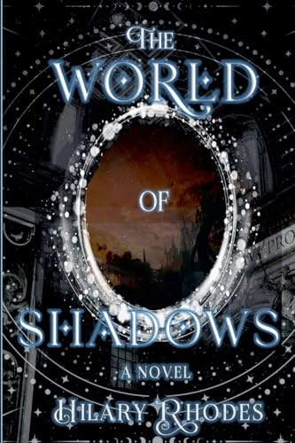 The World of Shadows (The Key of Tselmun, Band 2)