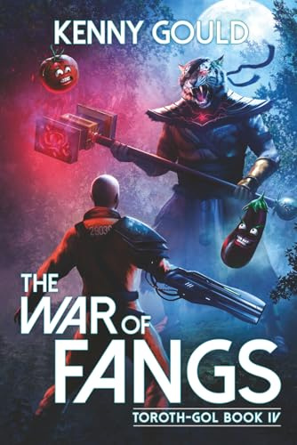 The War of Fangs: Toroth-Gol Book IV: Toroth-Gol Book 4