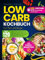 Low Carb Kochbuch für Berufstätige: Über 120 schnelle und einfache Rezepte - Mit umfassendem 30-Tage-Plan für gesunde Ernährung, effektive Fettverbrennung und maximale Energie im Alltag