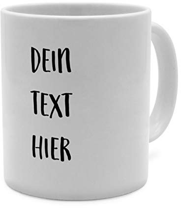 Tasse mit Spruch selbst gestalten – Personalisierte Tasse mit Text beschriften (Weiß)