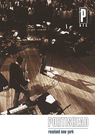 Portishead - PNYC: Live At The Roseland Theatre
