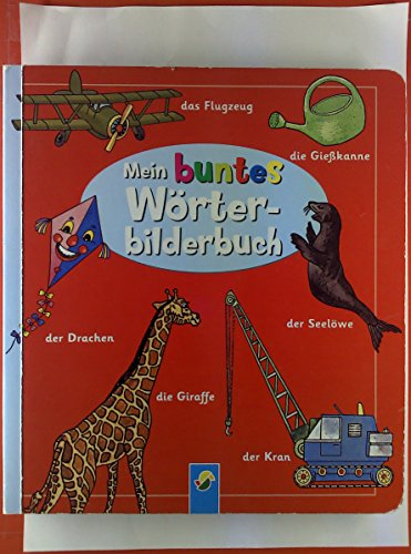 Mein buntes Wörterbilderbuch.