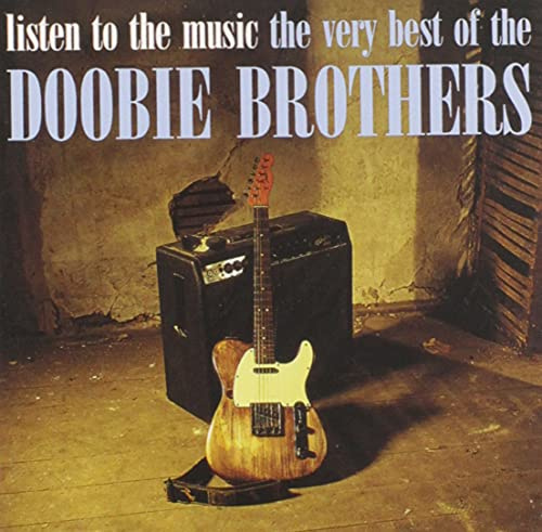 Listen to the Music-the Very Best of