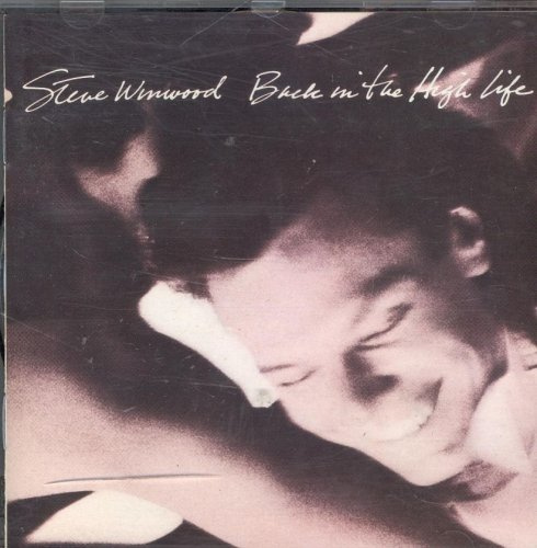 Steve Winwood - Back in the High Life