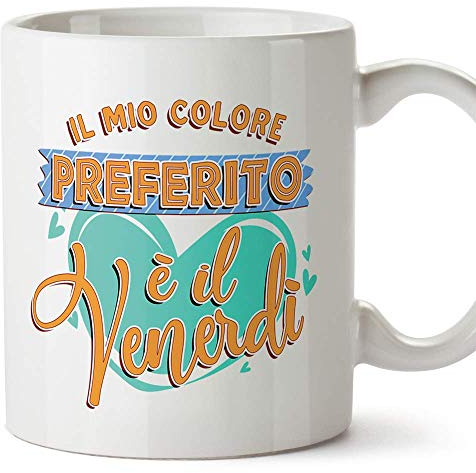 MUGFFINS Lustige Kaffee-Tasse (auf Italienisch) Il mio colore preferito è il venerdì