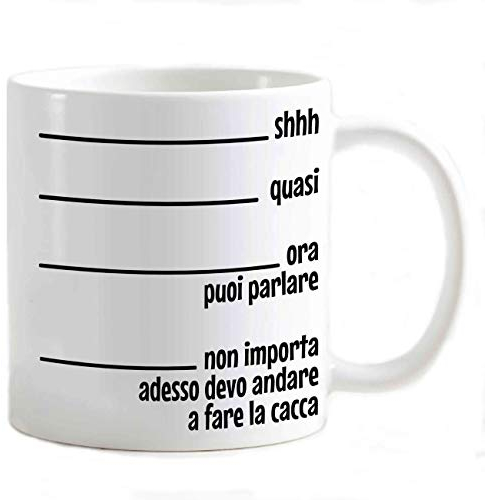 My Cust Tazza Mug personalizzabile serie caffe' + sigaretta uguale cacca Divertente scherzo shh..quasi..puoi parlare non importa ora devo fare cacca Lol simpatica colazione