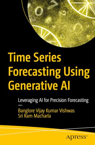Time Series Forecasting Using Generative AI: Leveraging AI for Precision Forecasting